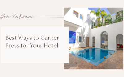 Best Ways to Garner Press for Your Hotel