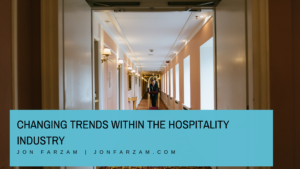 Changing Trends Within The Hospitality Industry
