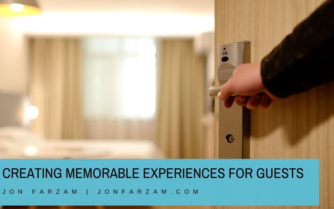 Creating Memorable Experiences for Guests