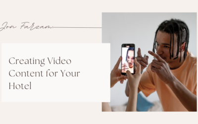 Creating Video Content for Your Hotel