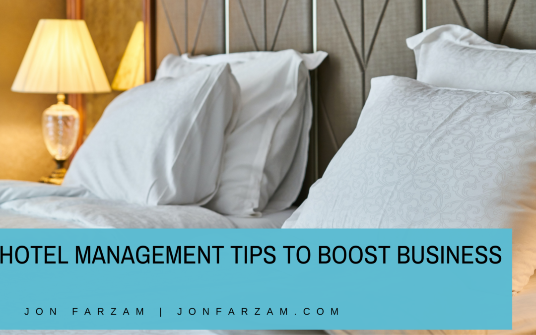 Hotel Management Tips to Boost Business