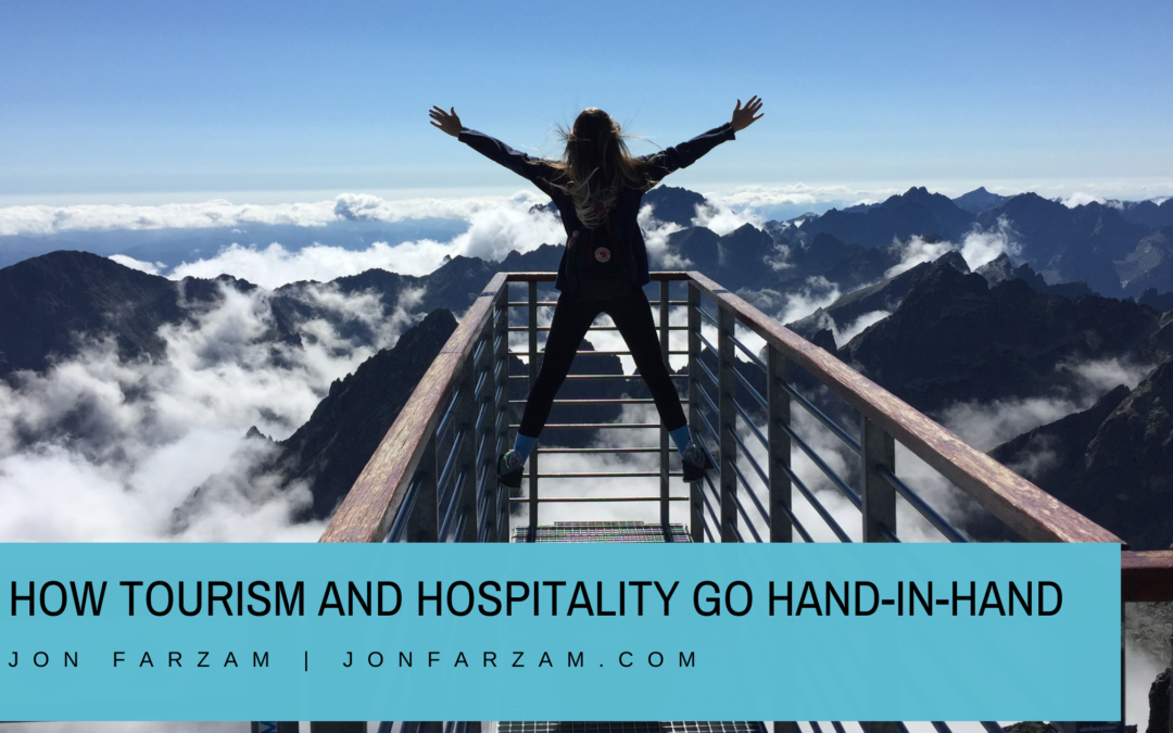 How Tourism and Hospitality Go Hand-in-Hand