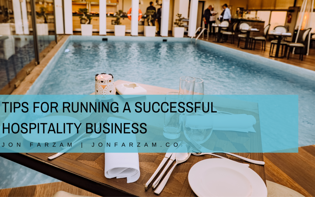 Tips for Running a Successful Hospitality Business