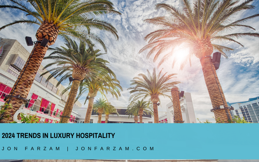 2024 Trends in Luxury Hospitality